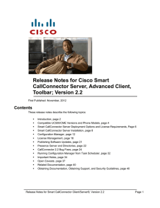 Release Notes for Cisco Smart CallConnector Server, Advanced Client, Toolbar; Version 2.2 Contents