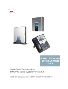 Cisco Small Business Pro SPA9000 Voice System Version 6.1 INSTALLATION AND