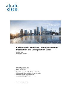 Cisco Unified Attendant Console Standard - Installation and Configuration Guide www.cisco.com