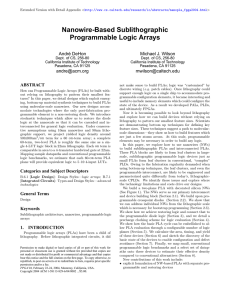 Nanowire-Based Sublithographic Programmable Logic Arrays Andr ´e DeHon Michael J. Wilson