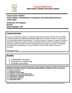 Notre Dame Catholic Secondary School Course Code: ICS2O1