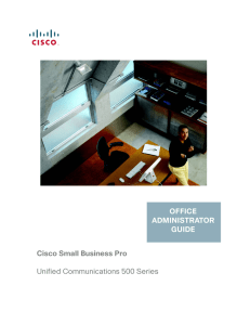 Cisco Small Business Pro Unified Communications 500 Series OFFICE ADMINISTRATOR