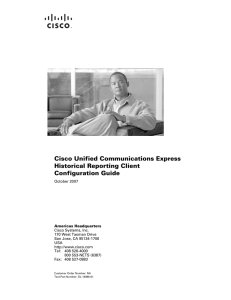 Cisco Unified Communications Express Historical Reporting Client Configuration Guide