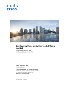 Configuring Cisco Unity Express 8.6 Using the GUI  Cisco Systems, Inc.