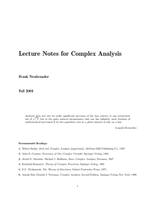 Lecture Notes for Complex Analysis Frank Neubrander Fall 2003