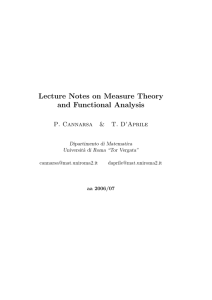 Lecture Notes on Measure Theory and Functional Analysis P. Cannarsa &amp;