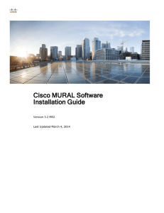 Cisco MURAL Software Installation Guide Version 3.2 MR2 Last Updated March 4, 2014