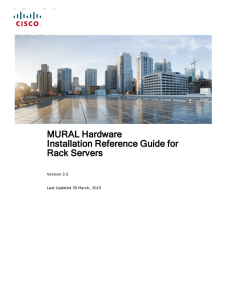 MURAL Hardware Installation Reference Guide for Rack Servers Version 3.5