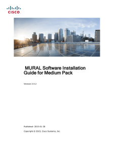 MURAL Software Installation Guide for Medium Pack Version 3.4.2 Published: 2015-01-30