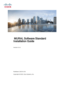 MURAL Software Standard Installation Guide Version 3.4.2 Published: 2015-01-30