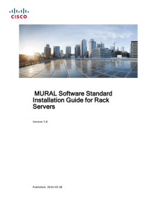 MURAL Software Standard Installation Guide for Rack Servers Version 3.8