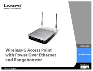 Wireless-G Access Point with Power Over Ethernet and Rangebooster USER GUIDE