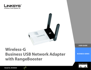 Wireless-G Business USB Network Adapter with RangeBooster USER GUIDE