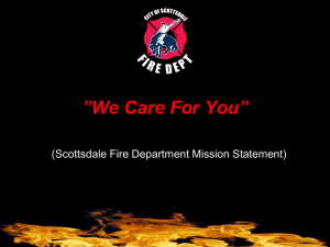 ”We Care For You” (Scottsdale Fire Department Mission Statement)