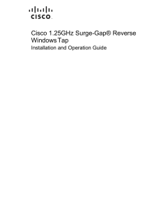 Cisco 1.25GHz Surge-Gap® Reverse Windows Tap Installation and Operation Guide