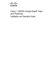 Cisco 1.25GHz Surge-Gap® Taps and Passives Installation and Operation Guide