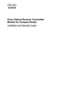 nstallation and Operation Guide  Cisco Optical Reverse Transmitter Module for Compact Nodes