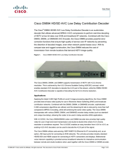 Cisco D9894 HD/SD AVC Low Delay Contribution Decoder