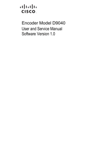 Encoder Model D9040 User and Service Manual Software Version 1.0