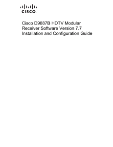 Cisco D9887B HDTV Modular Receiver Software Version 7.7 Installation and Configuration Guide