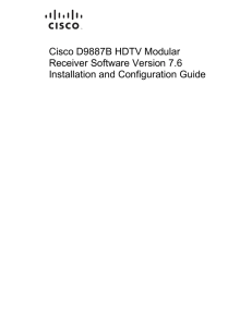 Cisco D9887B HDTV Modular Receiver Software Version 7.6 Installation and Configuration Guide