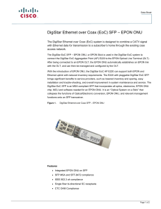 – EPON ONU DigiStar Ethernet over Coax (EoC) SFP