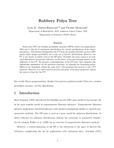 Rubbery Polya Tree and Peter Mueller Luis E. Nieto-Barajas
