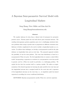 A Bayesian Semi-parametric Survival Model with Longitudinal Markers Song Zhang, Peter M¨