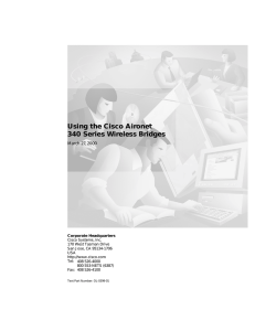 Using the Cisco Aironet 340 Series Wireless Bridges  March 27, 2000