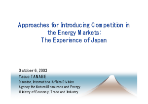 Approaches for Introducing Competition in the Energy Markets: The Experience of Japan