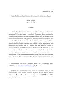 Bank Health and Small Business Investment: Evidence from Japan  Kaoru Hosono