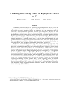 Clustering and Mixing Times for Segregation Models on Z 2 Prateek Bhakta
