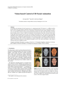 Vision-based Control of 3D Facial Animation Jin-xiang Chai, Jing Xiao and Jessica Hodgins
