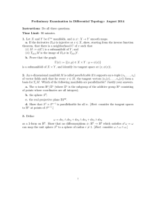 Preliminary Examination in Diﬀerential Topology: August 2014 Instructions Time Limit 1.