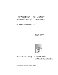 The “West Bank First” Strategy: A Political-Economy Critical Assessment Dr. Mohammed Samhouri