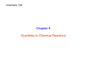 Chapter 8 Quantities In Chemical Reactions Chemistry 100
