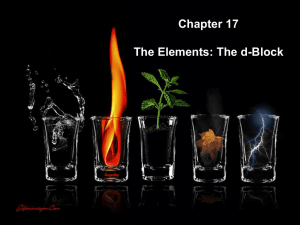 Chapter 17 The Elements: The d-Block
