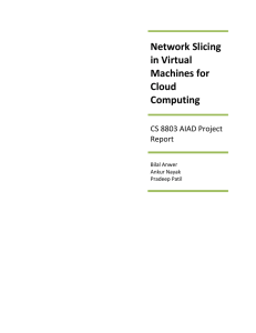   Network Slicing  in Virtual  Machines for 