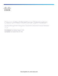 Cisco Unified Workforce Optimization 11.0 Cisco Systems, Inc. www.cisco.com