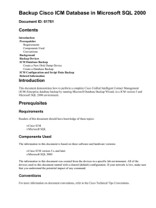 Backup Cisco ICM Database in Microsoft SQL 2000 Contents Document ID: 61761