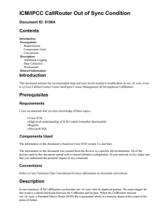 ICM/IPCC CallRouter Out of Sync Condition Contents Introduction Document ID: 81904