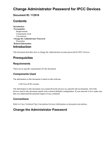 Change Administrator Password for IPCC Devices Contents Introduction Document ID: 112918