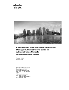 Cisco Unified Web and E-Mail Interaction Manager Administrator’s Guide to Administration Console