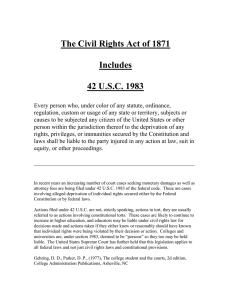 The Civil Rights Act of 1871 Includes 42 U.S.C. 1983