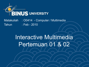 Interactive Multimedia Pertemuan 01 &amp; 02 Matakuliah