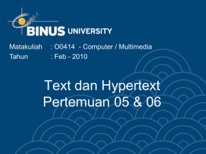Text dan Hypertext Pertemuan 05 &amp; 06 Matakuliah