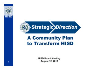 A Community Plan to Transform HISD HISD HISD Board Meeting
