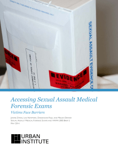 Accessing Sexual Assault Medical Forensic Exams Victims Face Barriers J