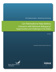 Can Telemedicine Help Address Concerns with Network Adequacy? ACA Implementation—Monitoring and Tracking