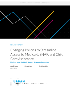Changing Policies to Streamline Access to Medicaid, SNAP, and Child Care Assistance